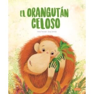 libro el orangutan celoso